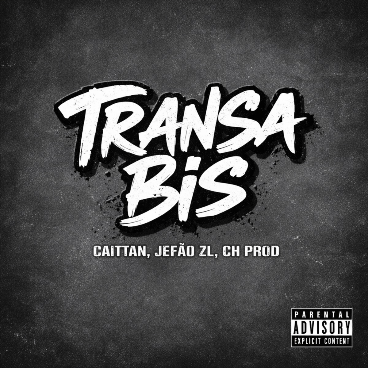 Transa Bis - Single by CAITTAN, JEFÃO ZL & CH PROD album cover