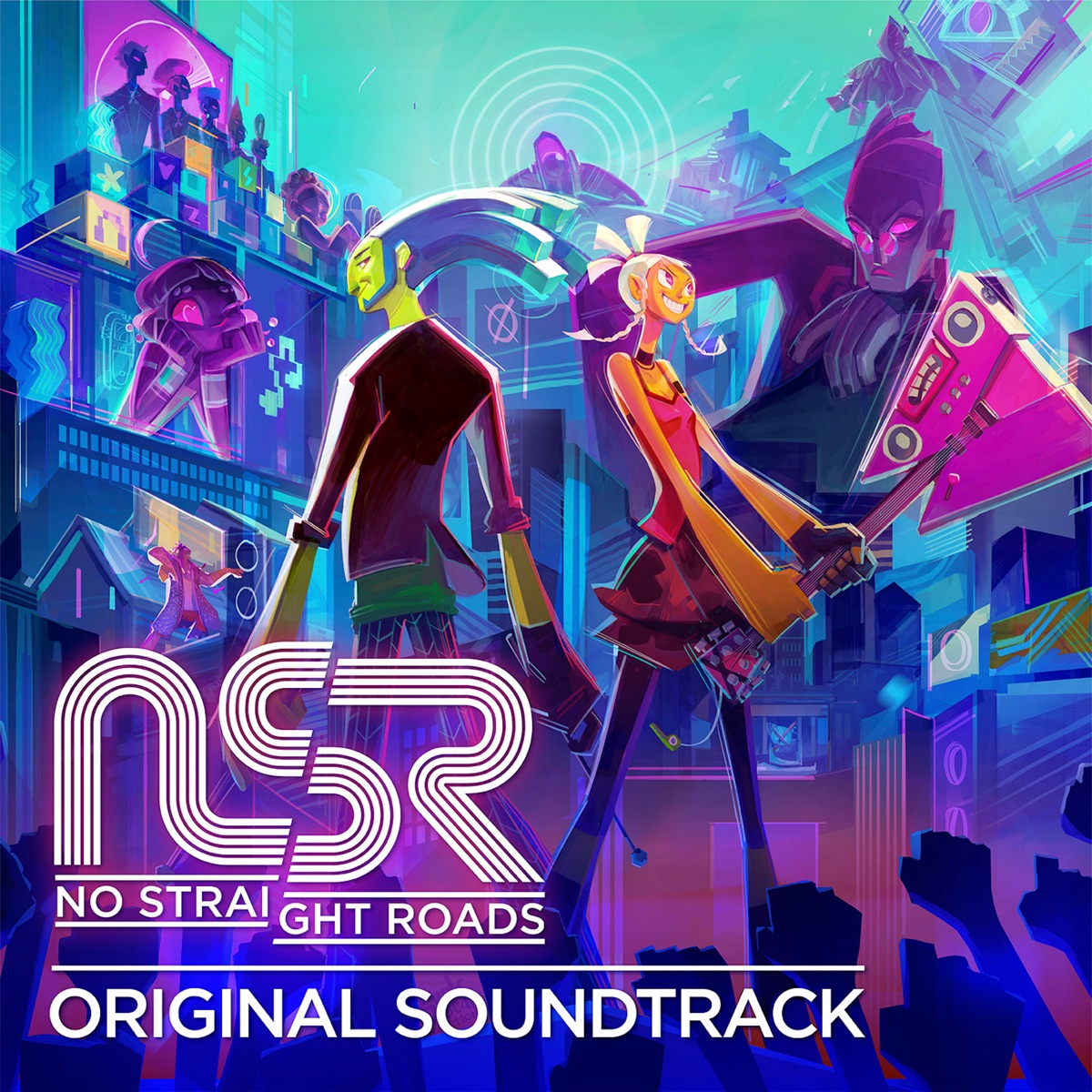 No Straight Roads (Original Game Soundtrack) by Andy Tunstall, Funk Fiction, Cliqtrack, Falk Au Yeong, James Landino, Nikki Simmons, RoboRob, Masahiro Aoki, Ai Yamamoto, Az Samad, Clyde Rabatel & Tokyo Machine album cover