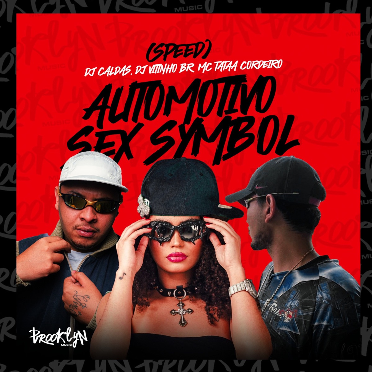 Automotivo Sex Symbol Speed - Single by Tataa Cordeiro, DJ Caldas & DJ Vitinho BR album cover
