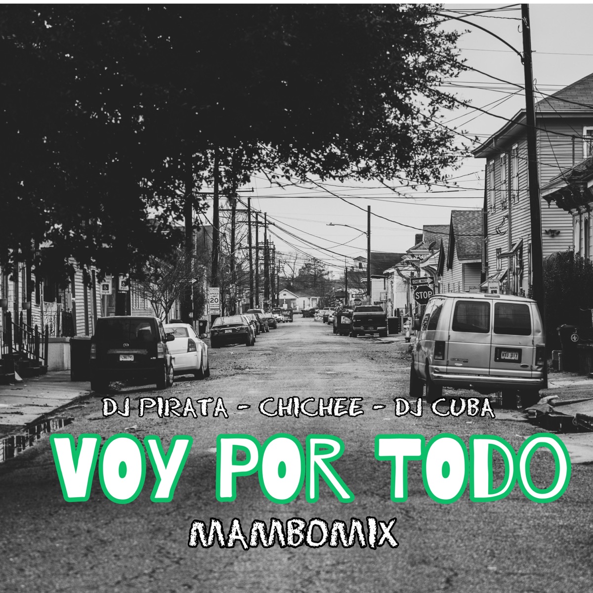 Voy Por Todo - Mambo Mix - Single by DJ Pirata, DJ Cuba & Chichee album cover