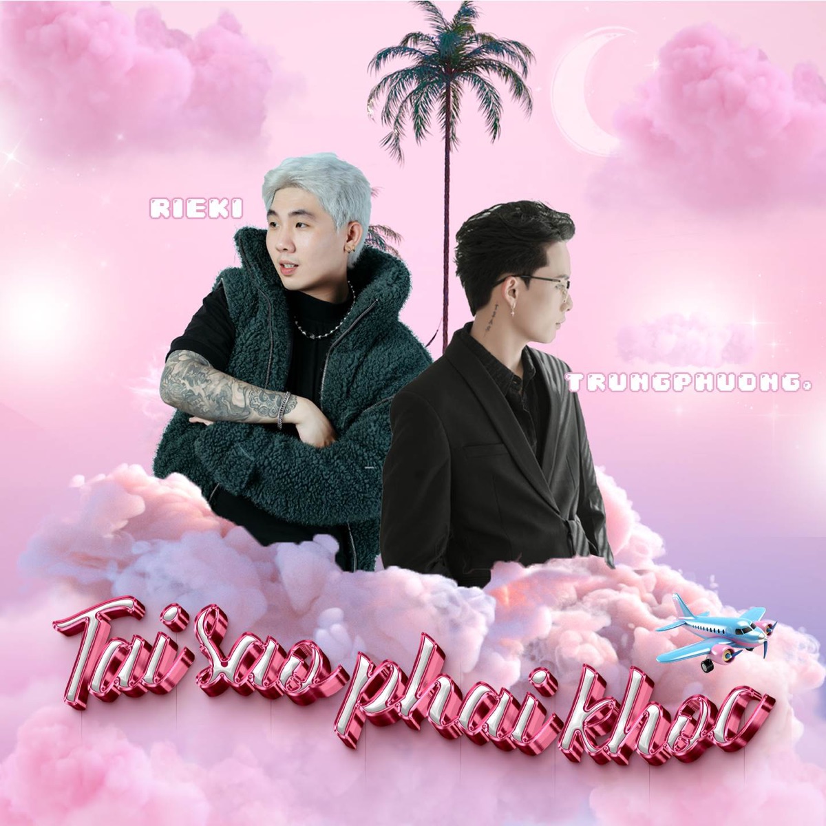 Tại Sao Phải Khóc - Single by Rieki & trungphuong. album cover