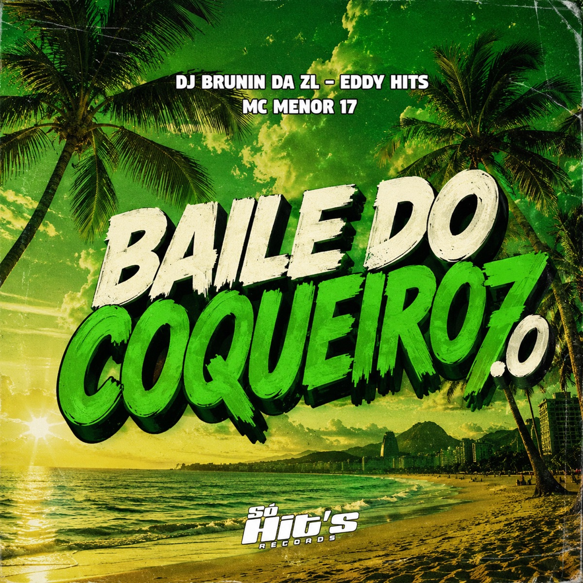 BAILE DO COQUEIRO 7.0 - Single by DJ BRUNIN DA ZL, eddy hits, MC Menor 17 & Menor do Engenho album cover