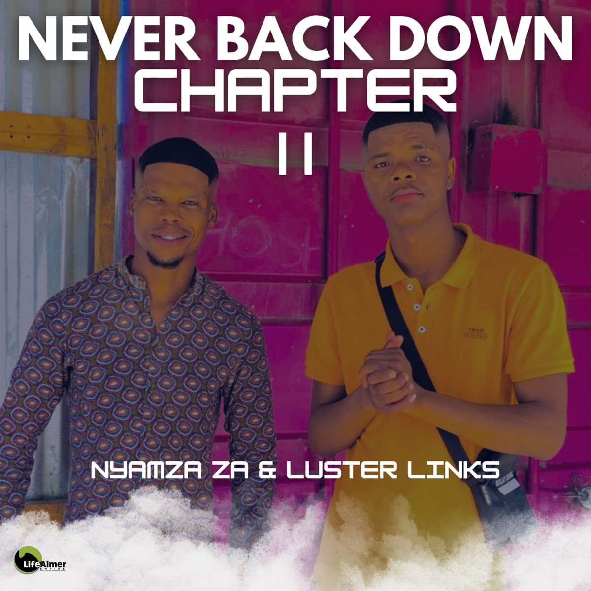 Never Back Down (Chapter ii) by Nyamza ZA & LUSTER LINKS album cover