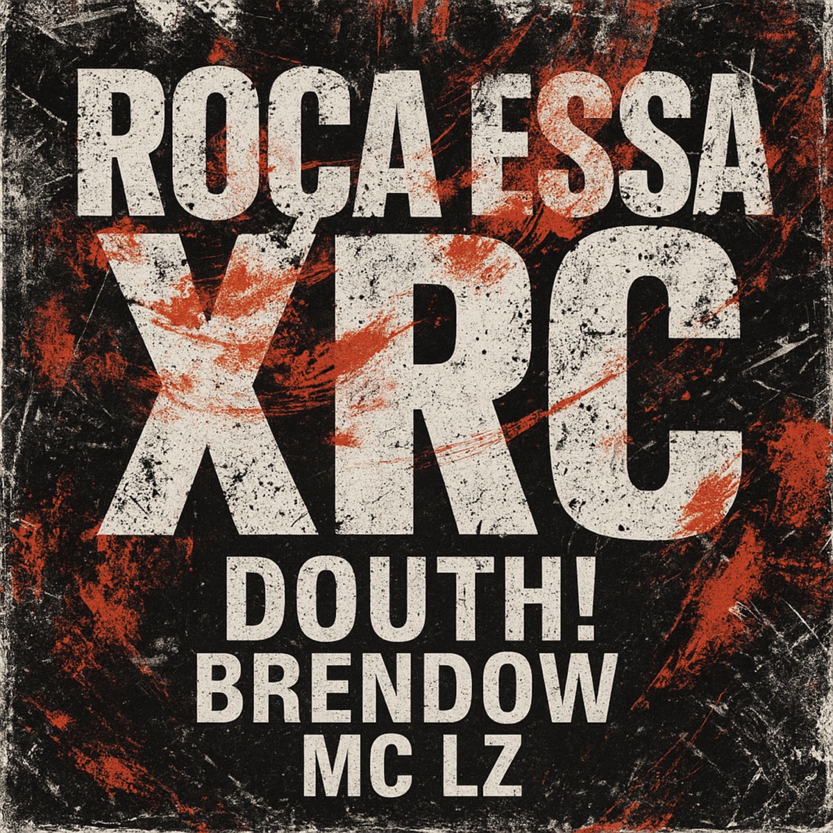Roça Essa Xrc - Single by Douth!, Brendow & MC LZ album cover