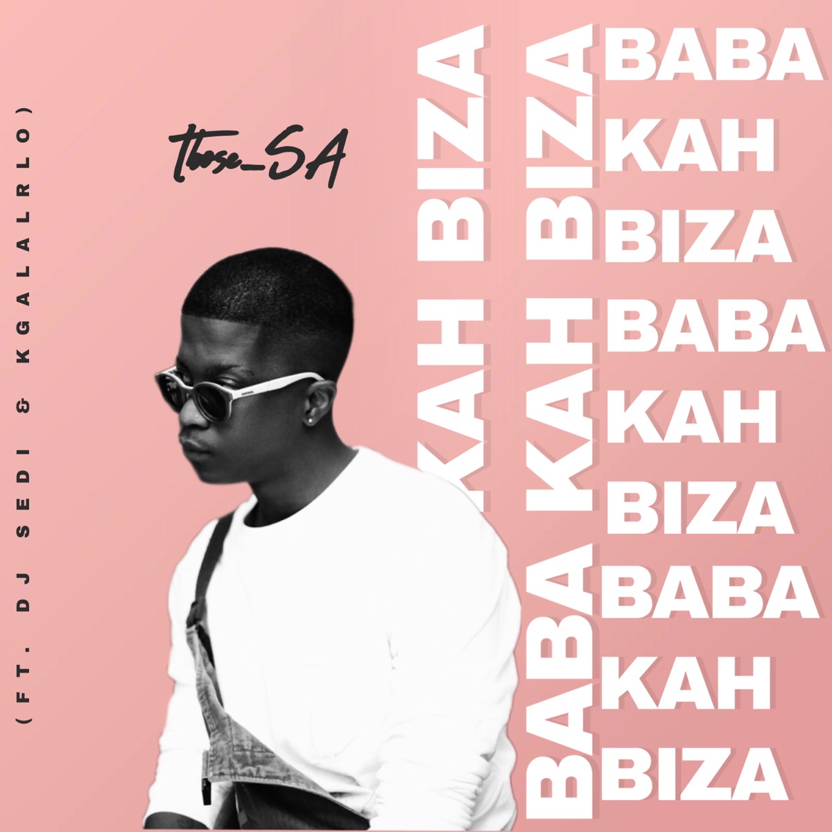 Baba Kah Biza 2.0 - Single by Tbose_SA, DJ Sedi & Kgalalrlo album cover
