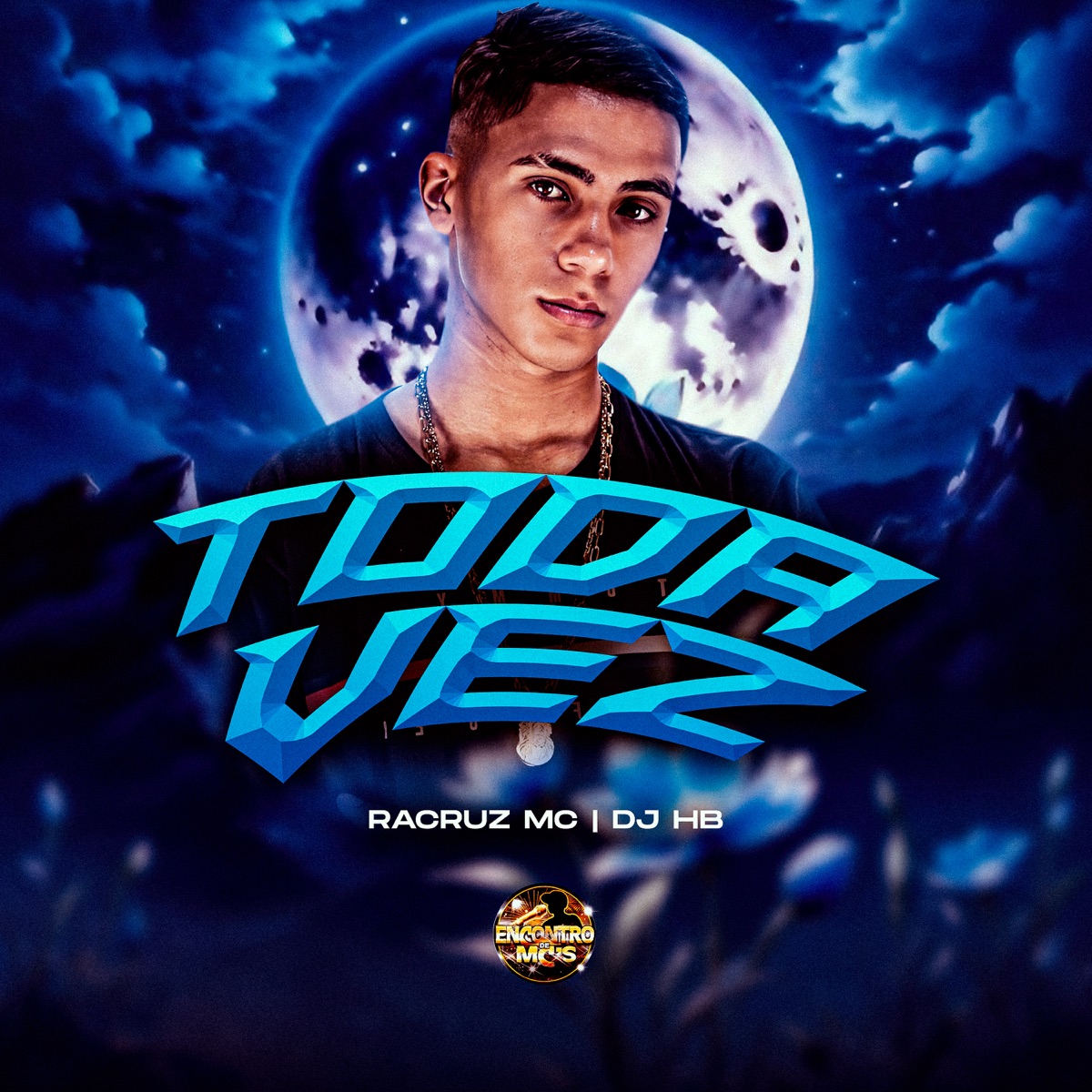 Toda Vez - Single by Racruz MC & DJ HB album cover