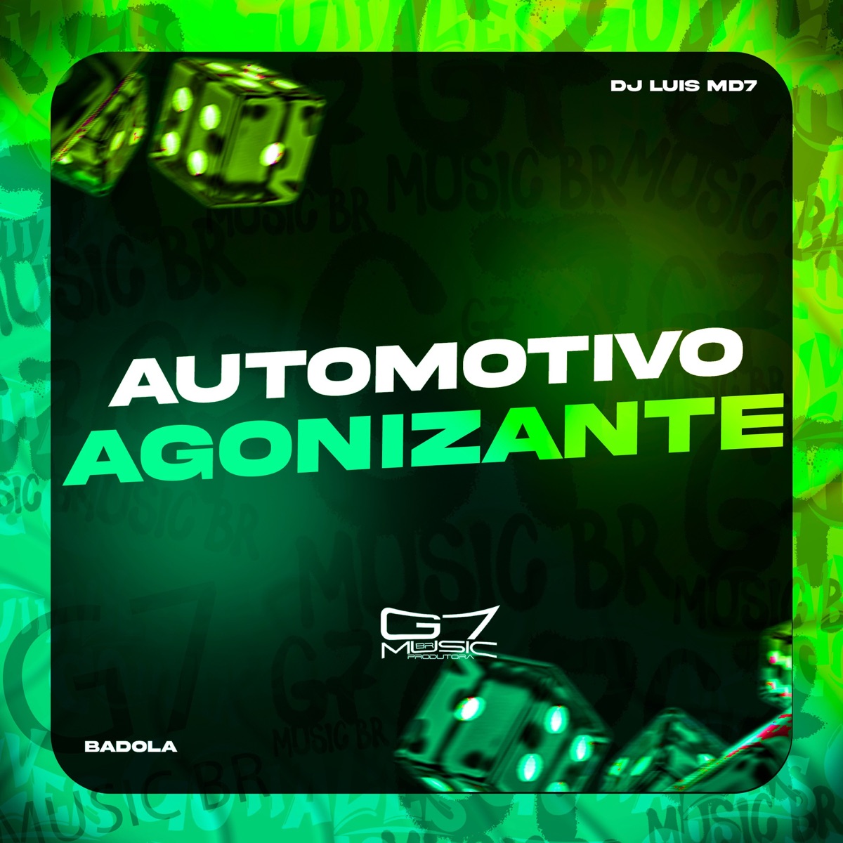 Automotivo Agonizante - Single by DJ Luis MD7 & badola album cover