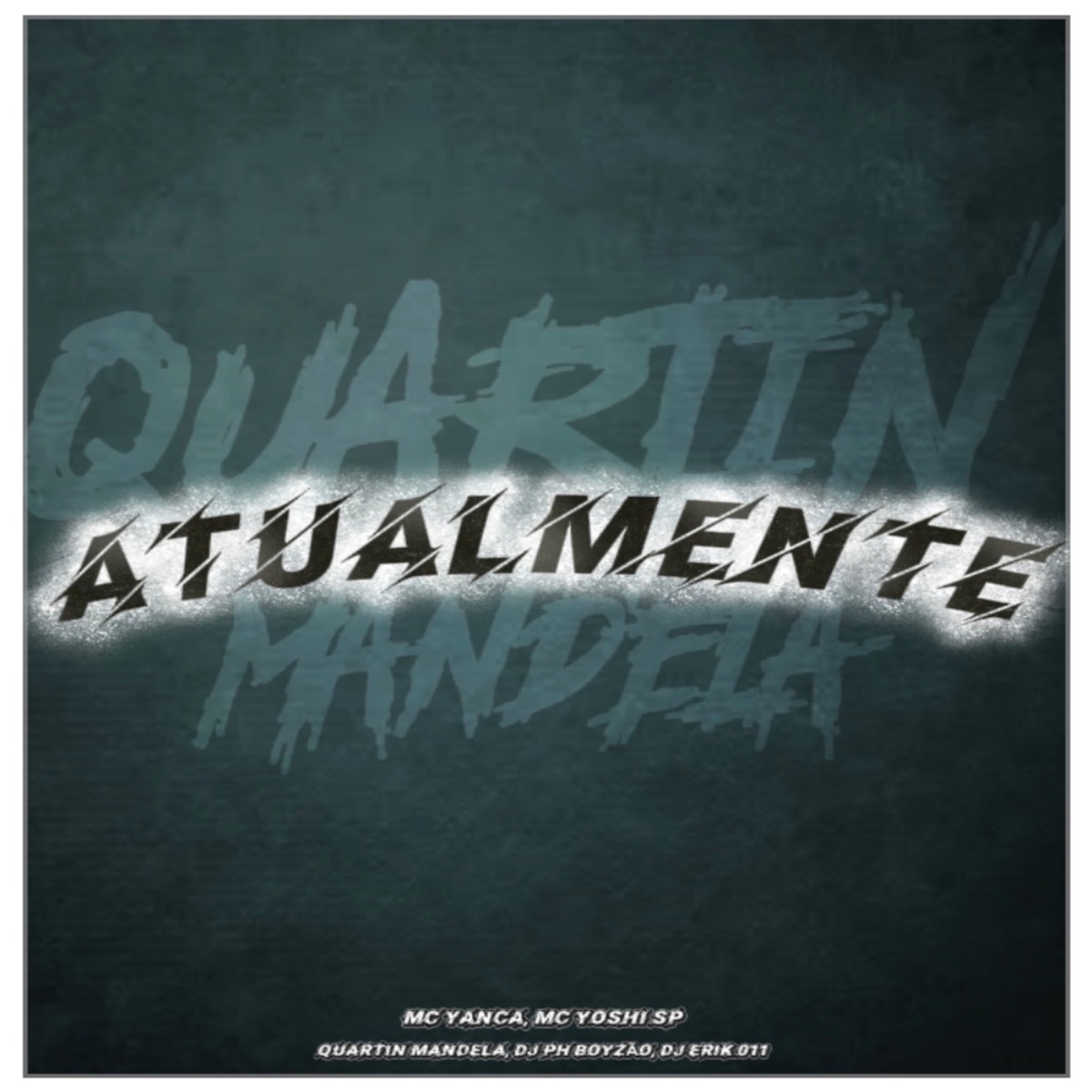 Atualmente - Single by Mc Yoshi SP, Dj ph boyzao, MC Yanca & DJ ERIK 011 album cover