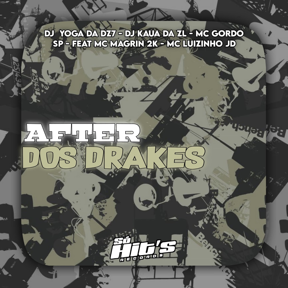 After dos Drakes (feat. MC MAGRIN 2K & MC LUIZINHO JD) - Single by DJ YOGA DA DZ7, DJ KAUÃ DA ZL & MC gordo sp album cover