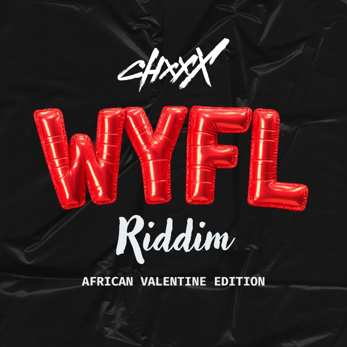 African Valentine (WYFL Riddim) - Single by CHXXX album cover