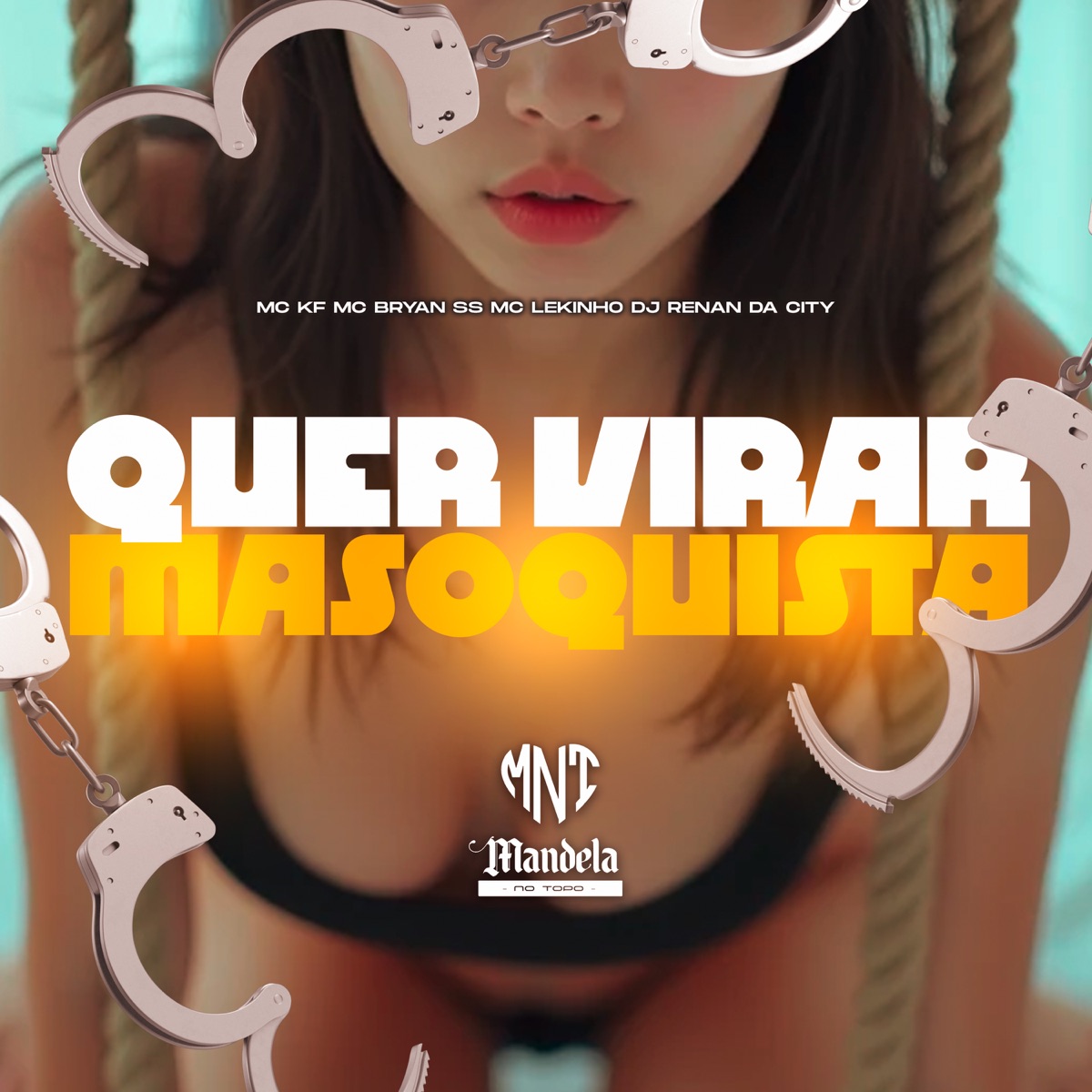 Quer Virar Masoquista (feat. MC KF & MC Lekinho) - Single by Mc Bryan SS album cover