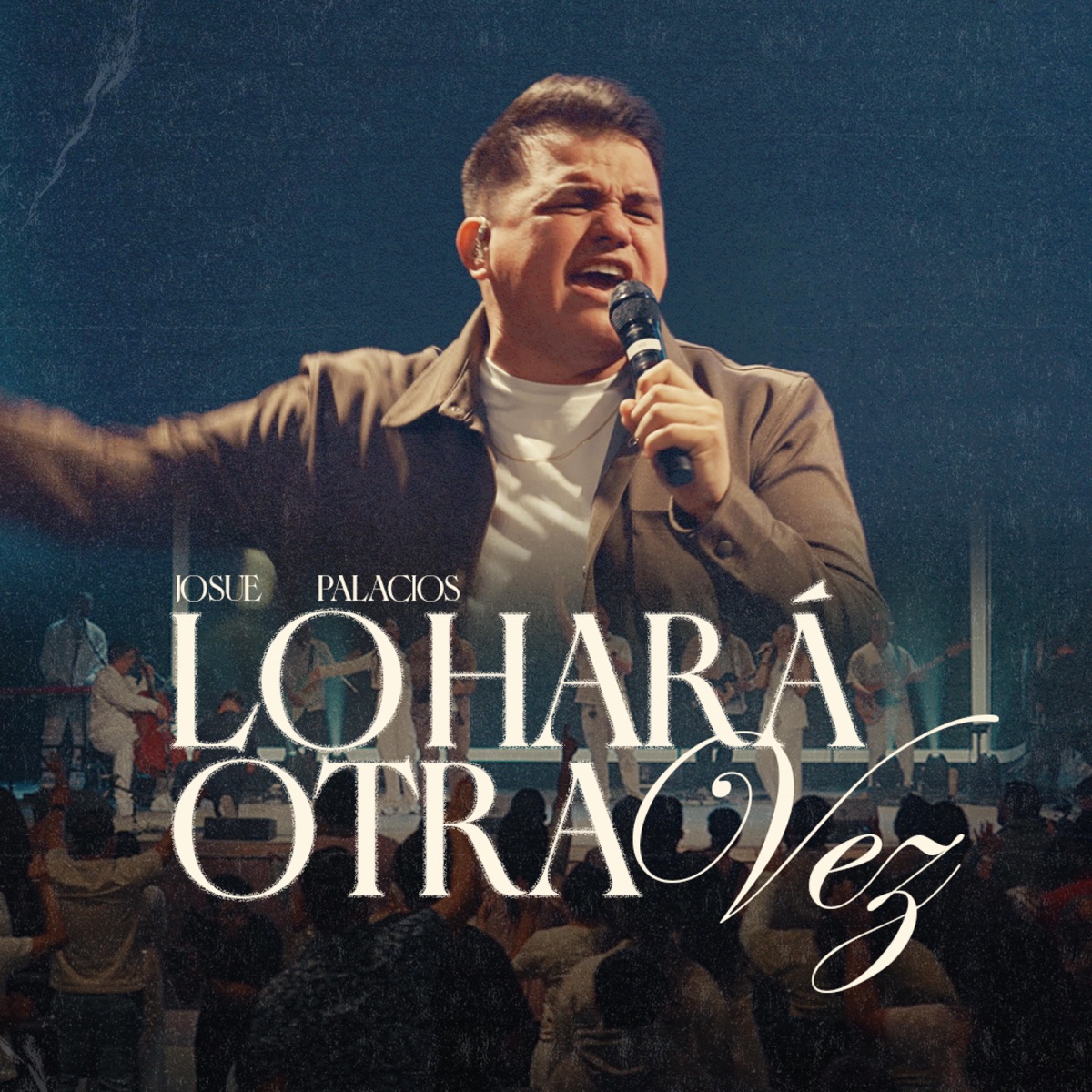 Lo Hará Otra Vez (Live) - Single by Josué Palacios album cover
