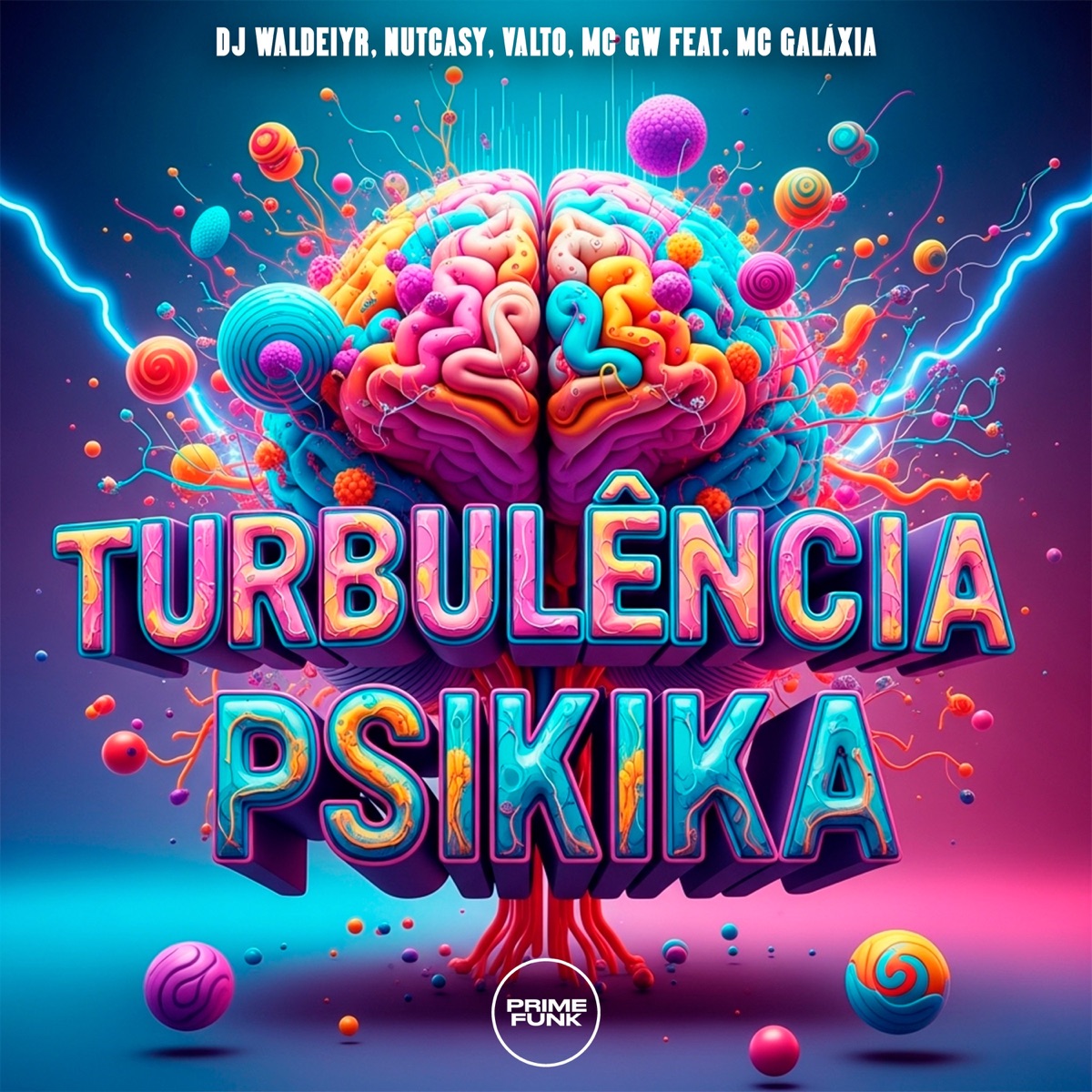Turbulência Psikika (feat. Mc Galaxia & Prime Funk) - Single by DJ Waldeiyr, NutCasy, Valto & MC GW album cover