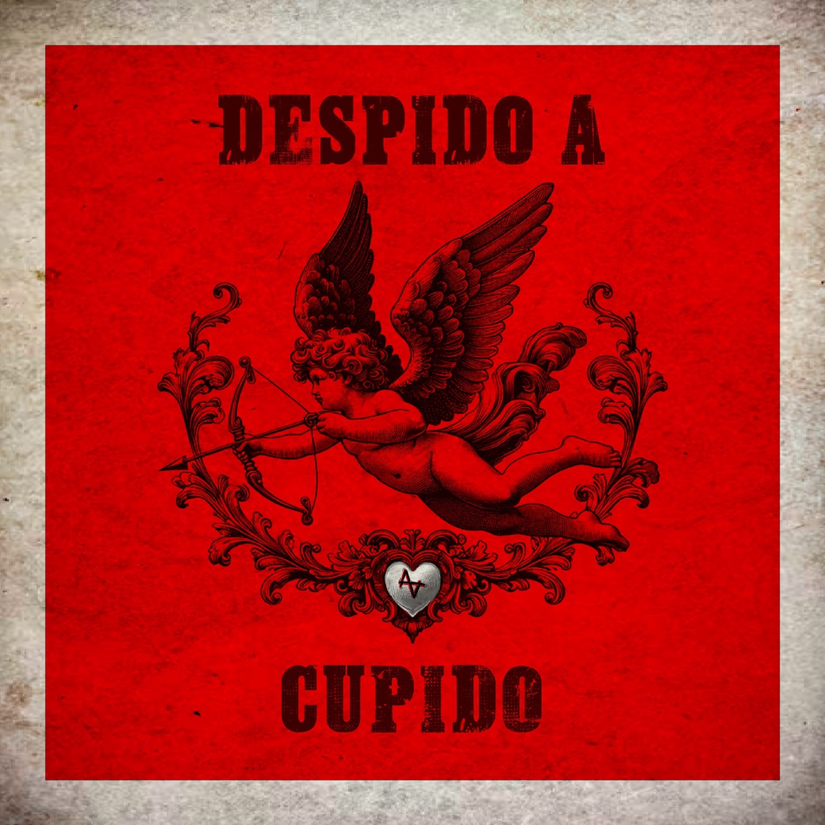 Despido a Cupido - Single by AnVerzo album cover