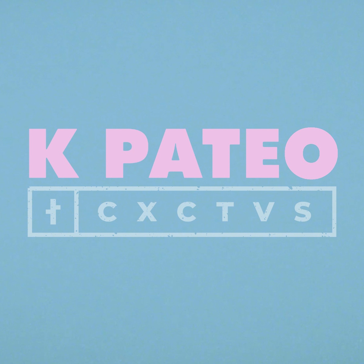 K Pateo - Single by Cactus album cover