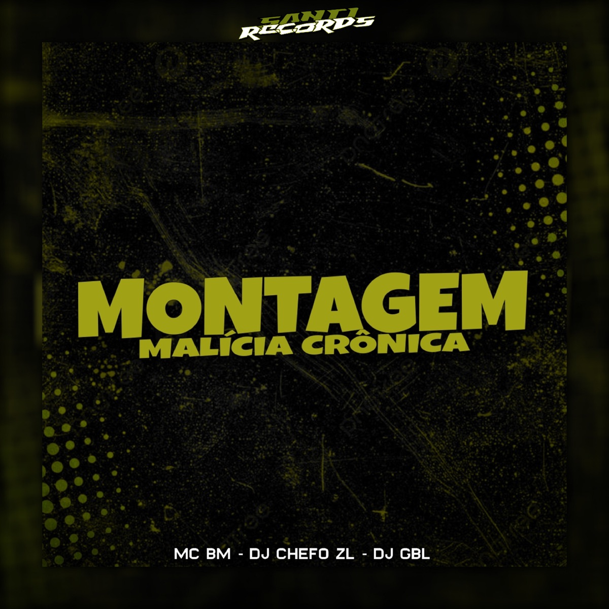 Montagem Malícia Crônica - Single by DJ GBL, MC BM OFICIAL & DJ CHEFO ZL album cover