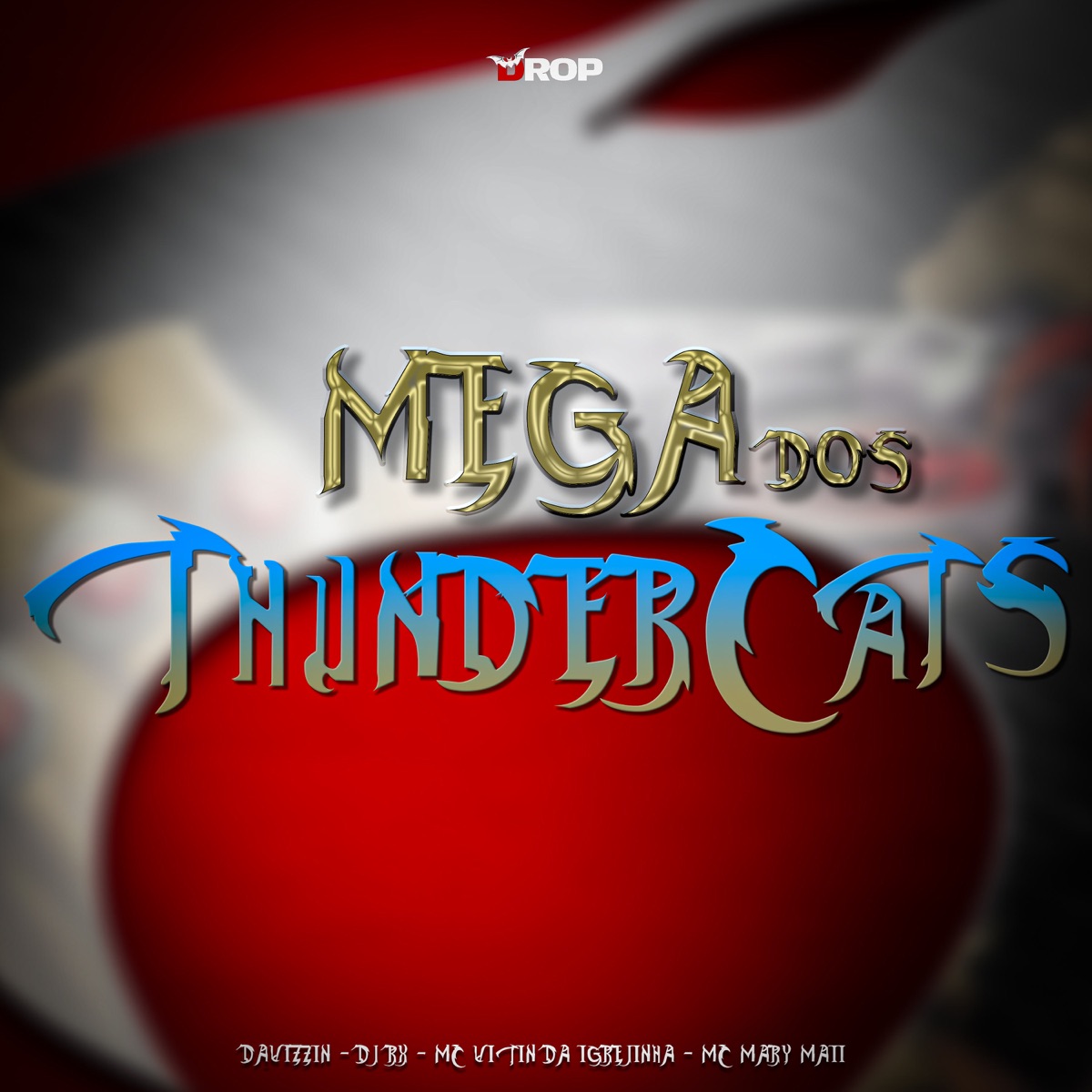 Mega dos Thundercats (feat. Mc Mary Maii) - Single by Davizzin, DJ RX & Mc Vitin Da Igrejinha album cover