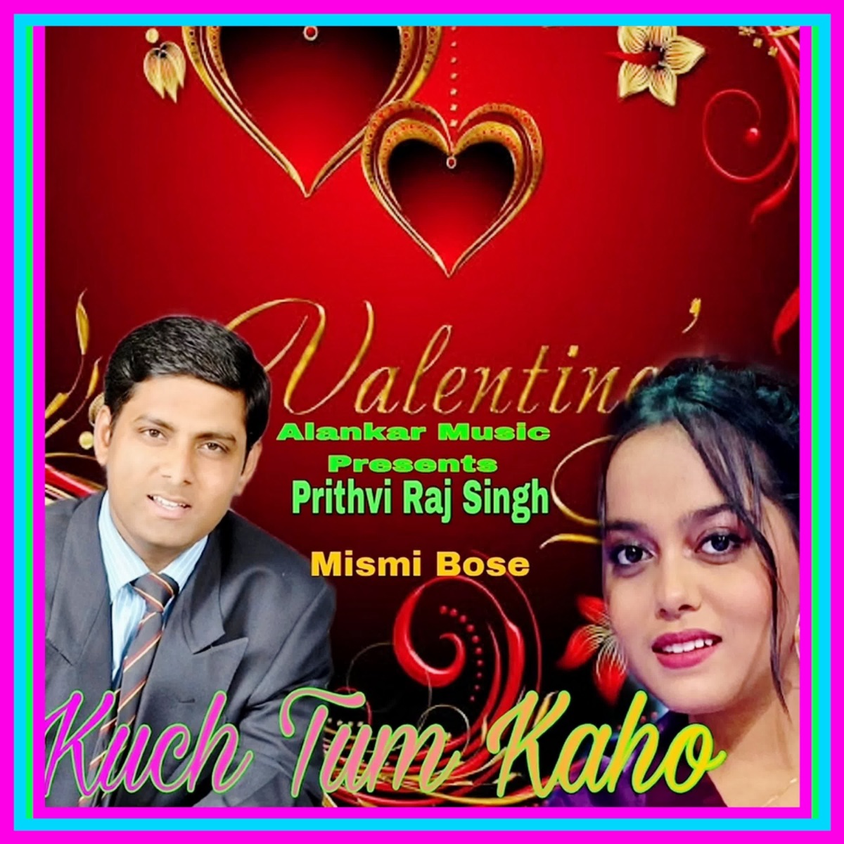Kuch Tum Kaho (Valentine's) - Single by Prithvi Raj Singh & Mismi Bose album cover