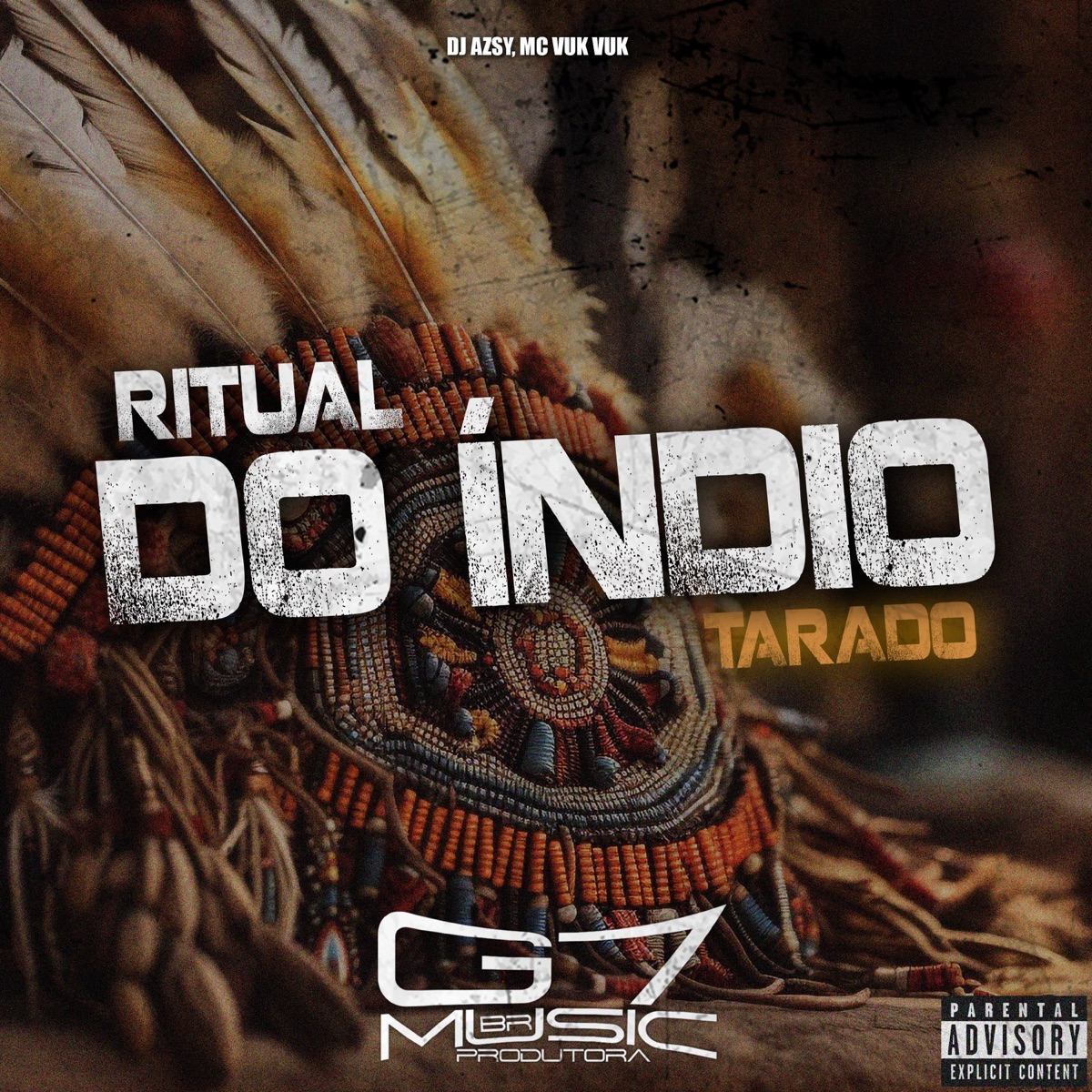 Ritual do Índio Tarado - Single by DJ Azsy & Mc Vuk Vuk album cover