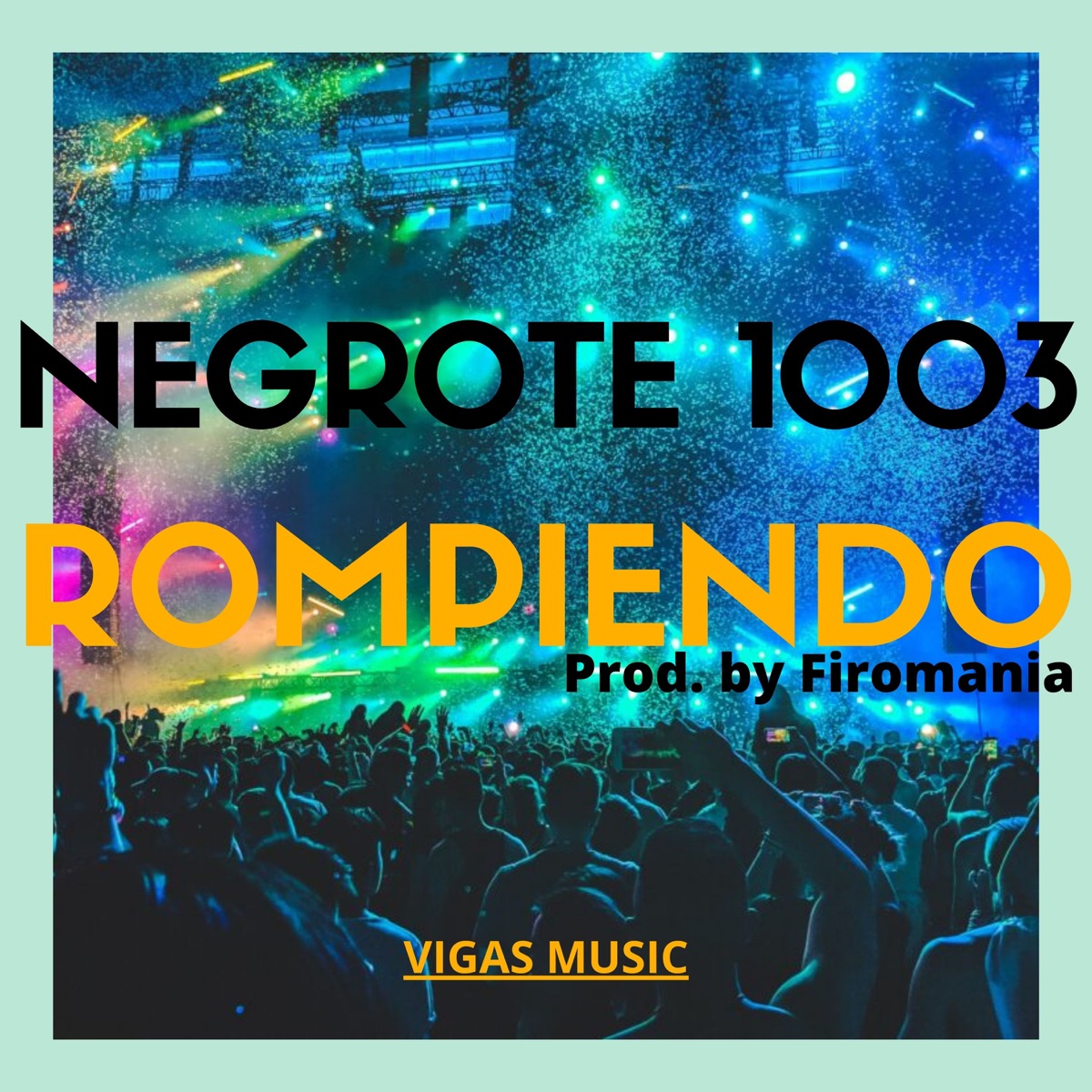 Rompiendo - Single by Negrote 1003 album cover