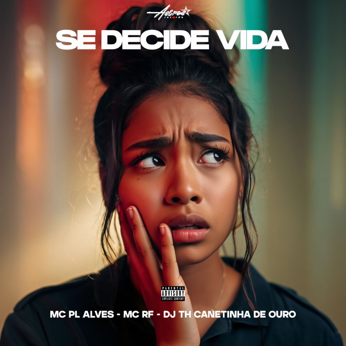 Se Decide Vida (feat. Mc PL Alves) - Single by Mc Rf, DJ TH CANETINHA DE OURO & Astros Records album cover