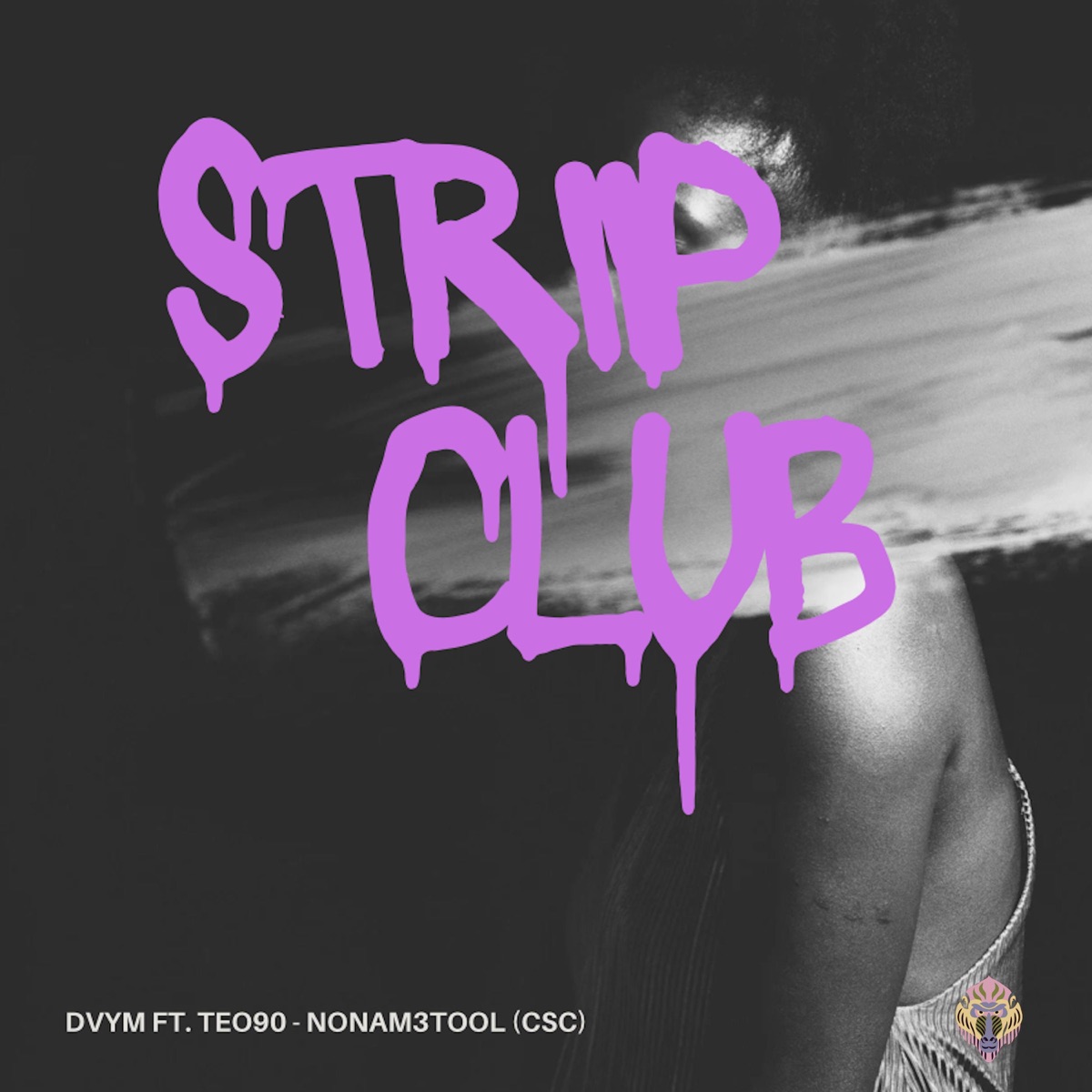 Strip Club (feat. Teo Noventa & NONAM3TOOL) - Single by DVYM album cover