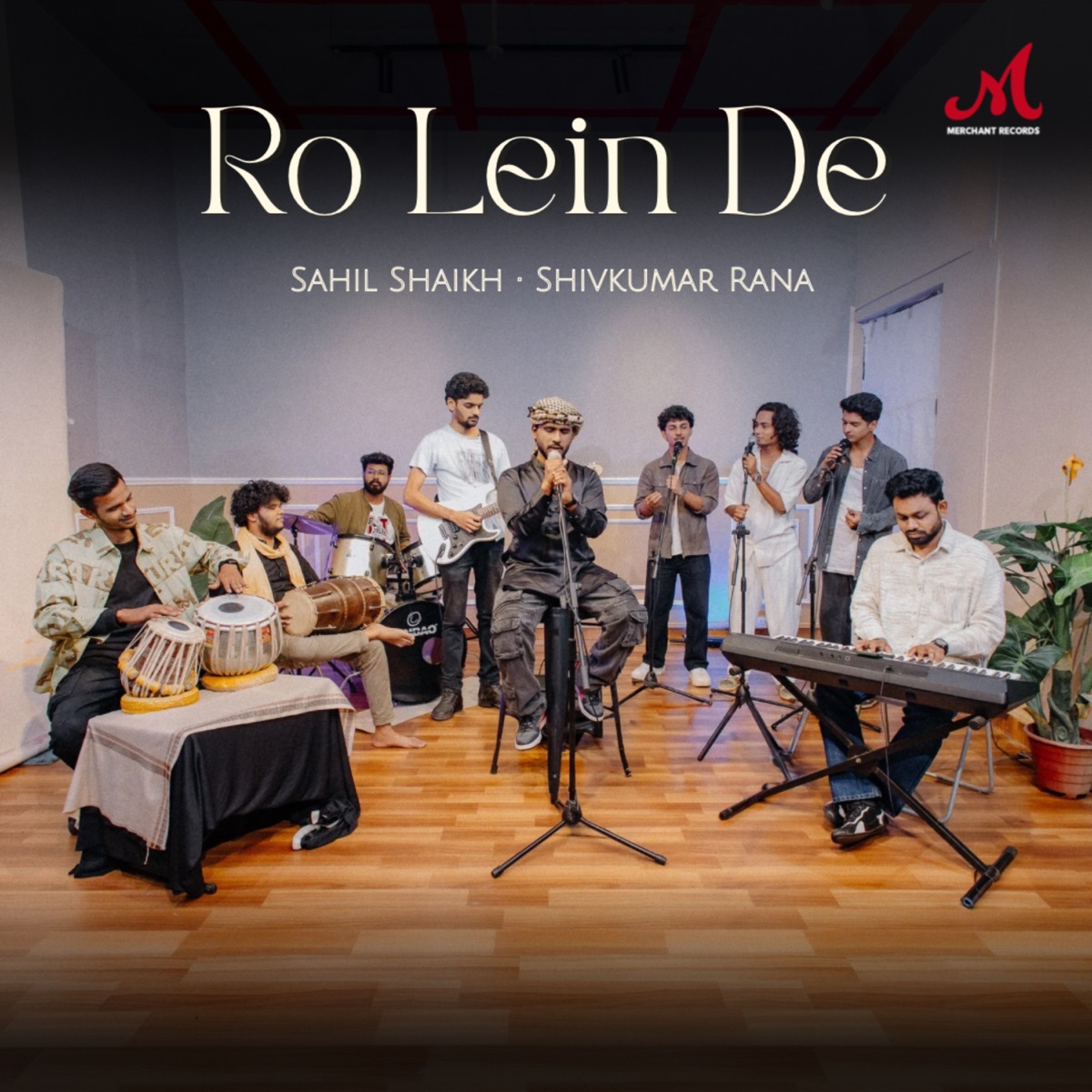 Ro Lein De - Single by Sahil Shaikh & Shivkumar Rana album cover