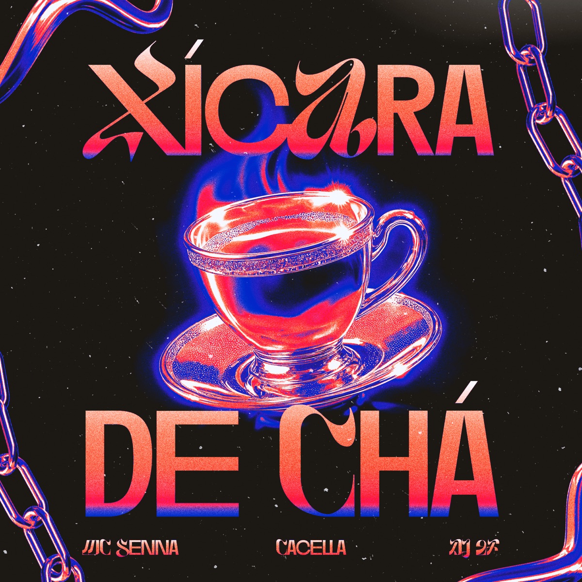 Xícara de Chá - Single by MC Senna, Cacella & DJ 2F album cover