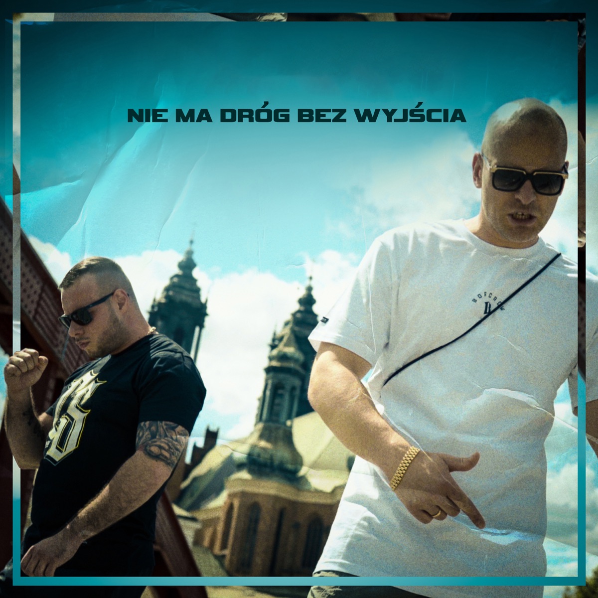 Nie ma dróg bez wyjścia (feat. Paluch) - Single by Bonus RPK & WOWO album cover