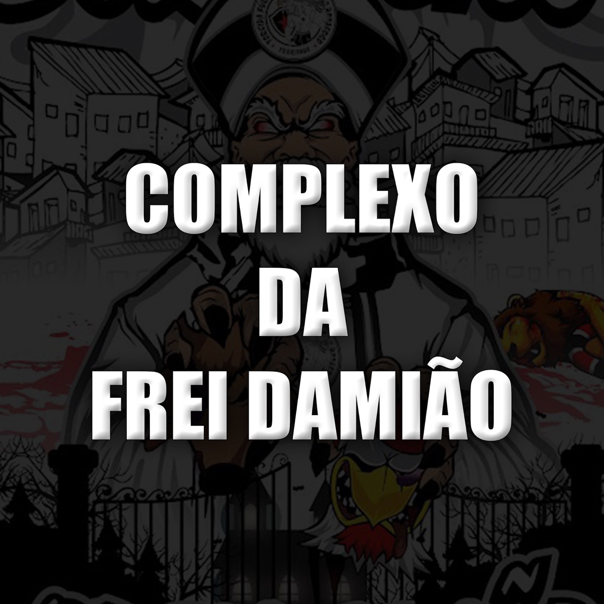 Complexo da Frei Damião - Single by DJ Ruan no Beat & Messinho Ala 8 album cover
