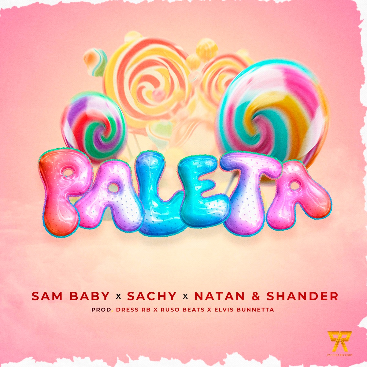 PALETA (feat. RUSO BEATS & Elvis Bunnetta) - Single by Sam Baby, Natan & Shander & Sachy album cover