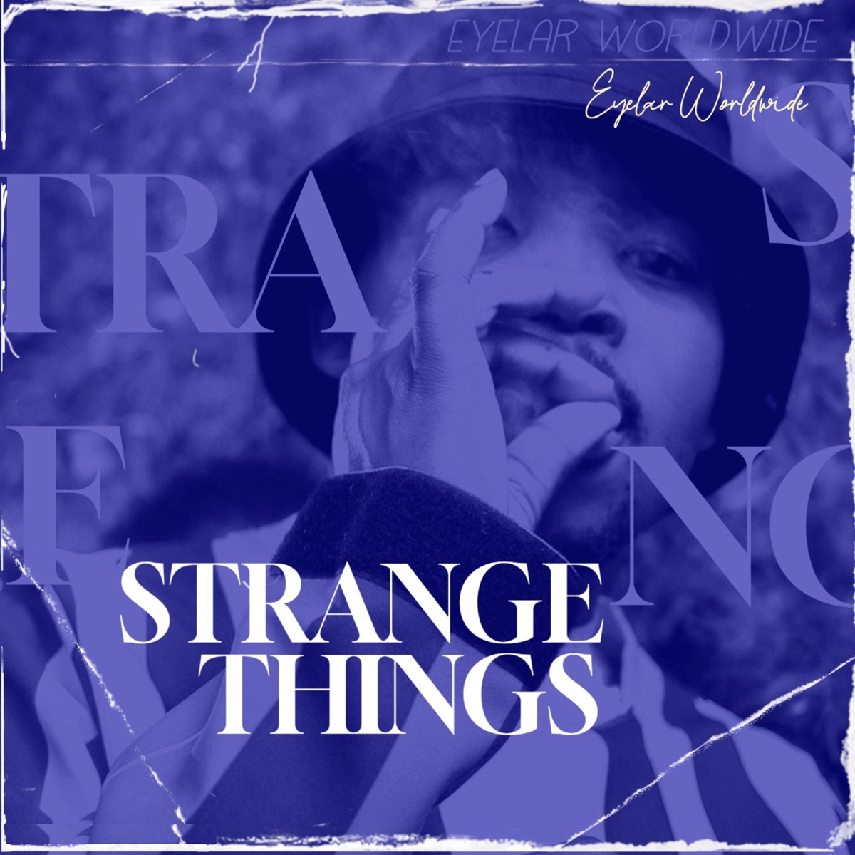 Strange Things - Single by Eyelar Worldwide album cover