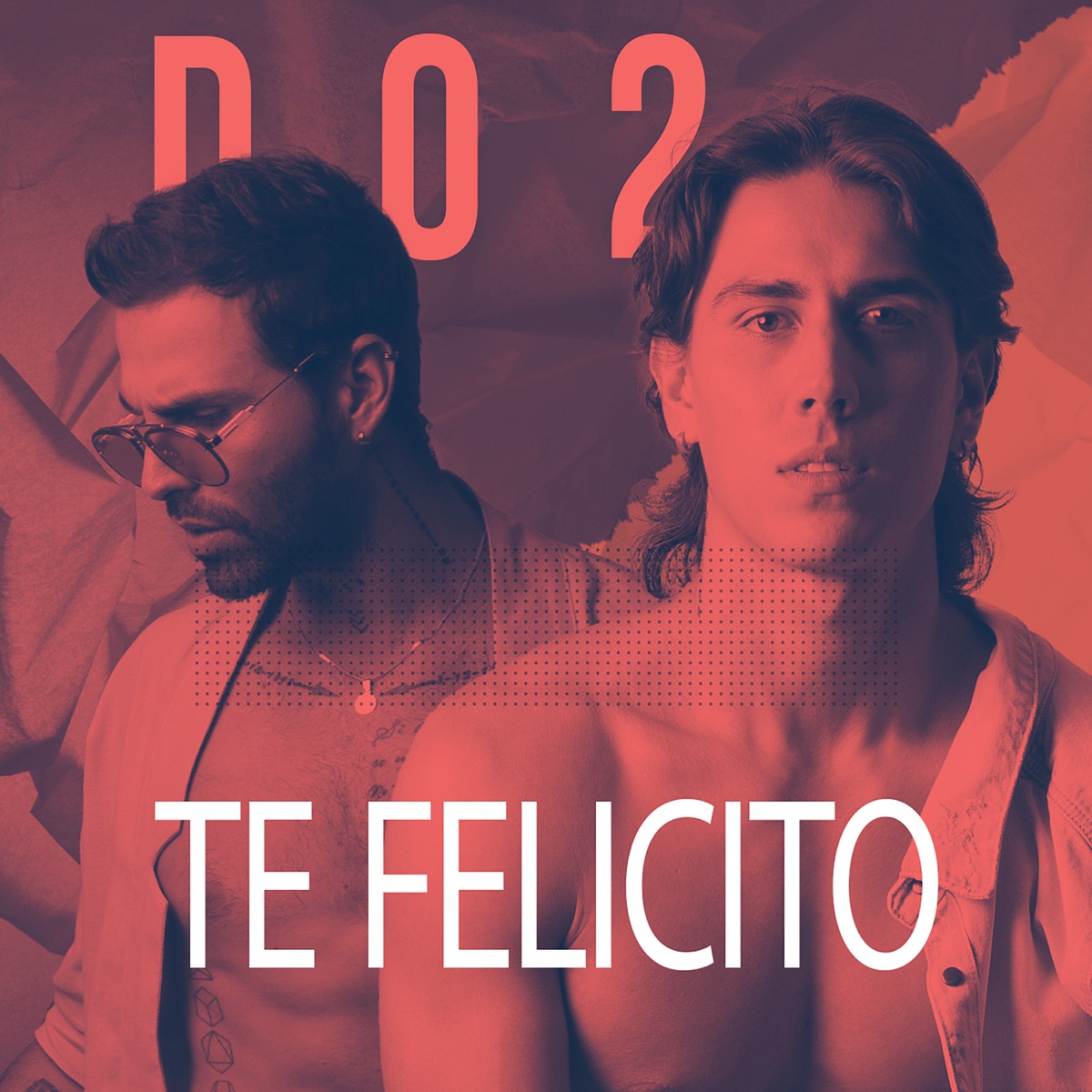 Te Felicito - Single by Do2 album cover