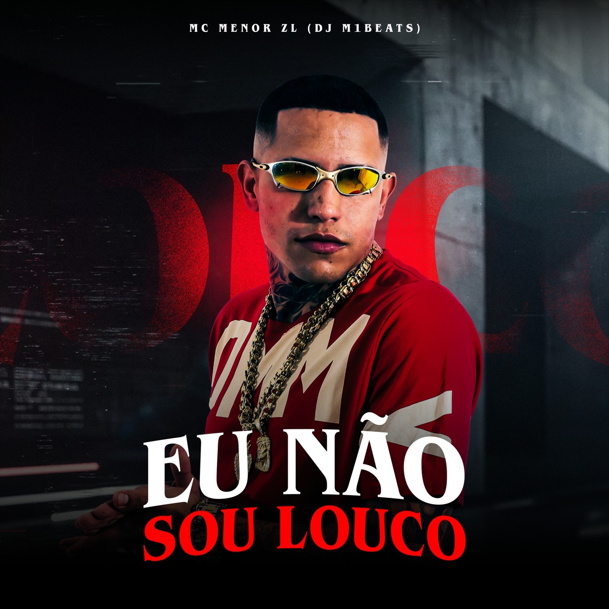 Eu Não Sou Louco - Single by MC Menor ZL, DJ M1beats & 2Click album cover