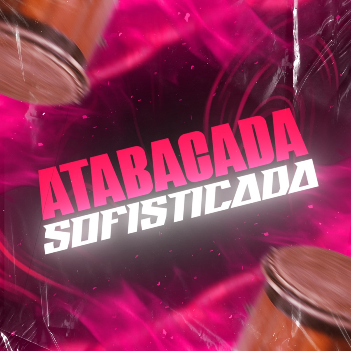 Atabacada Sofisticada - Single by MC DU DA VB, Puccatsunami & WBoy album cover