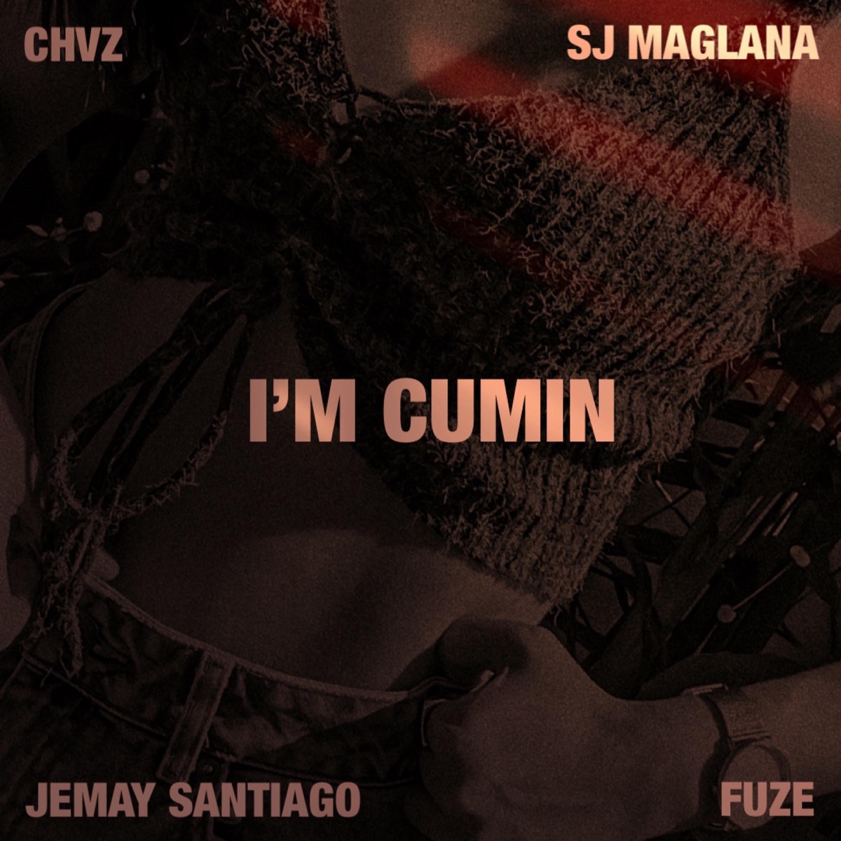 I'M CUMIN (feat. Sj Maglana, CHVZ & Fuze) - Single by Jemay Santiago album cover