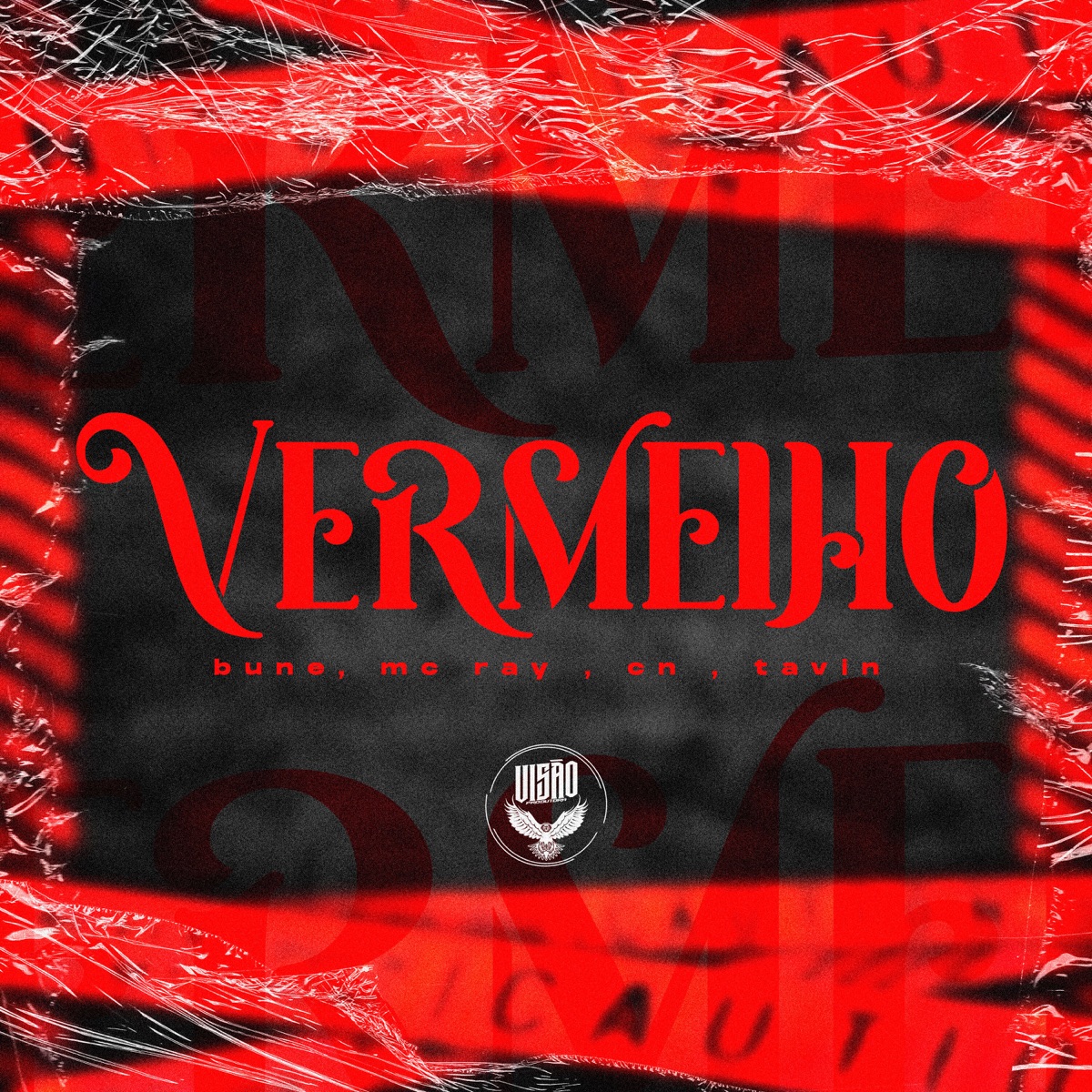 Vermelho (feat. Mc Ray & MC Tavin) - Single by CN & BUNE album cover