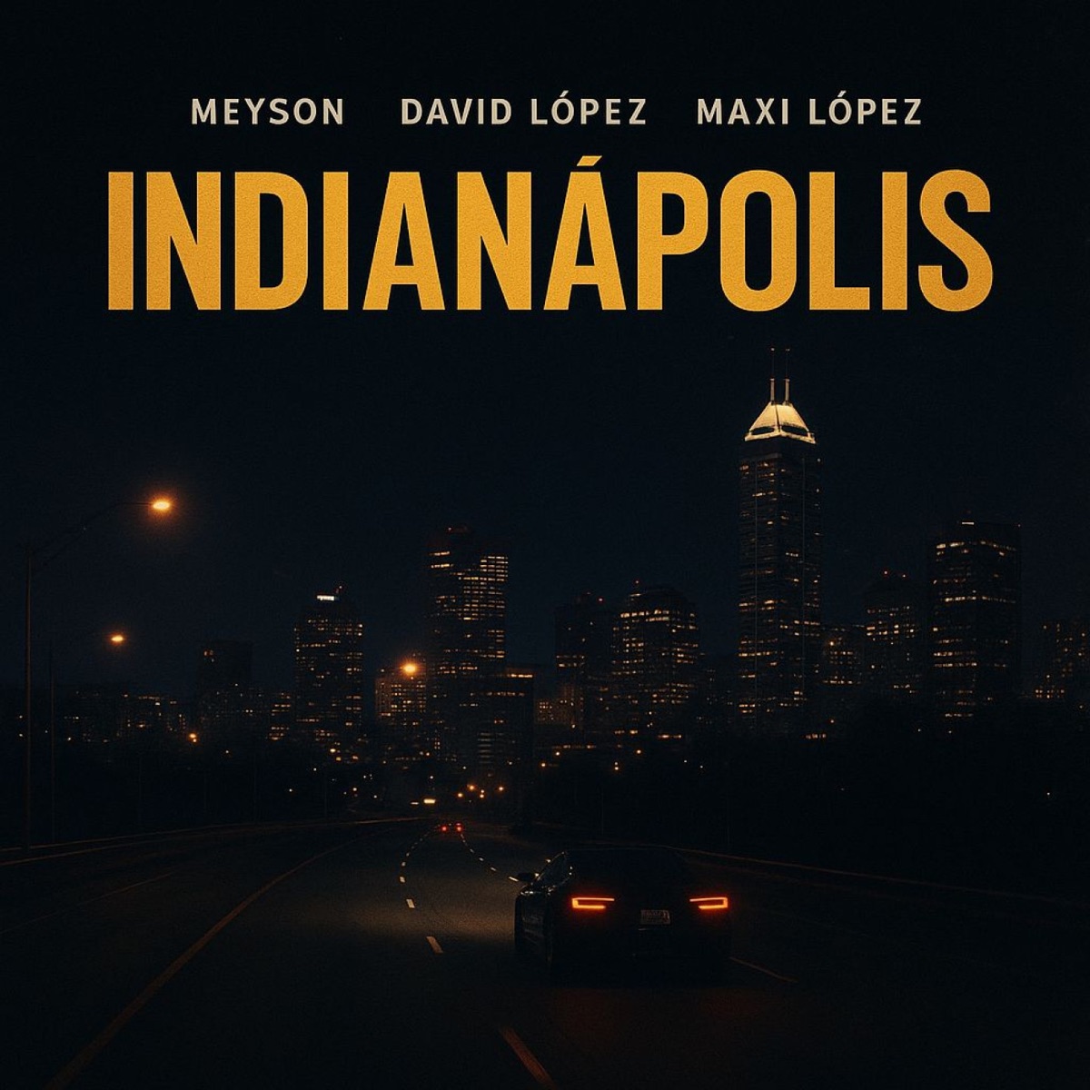 Indianapolis - Single by Meyson, David Lopez & Maxi Lopez album cover