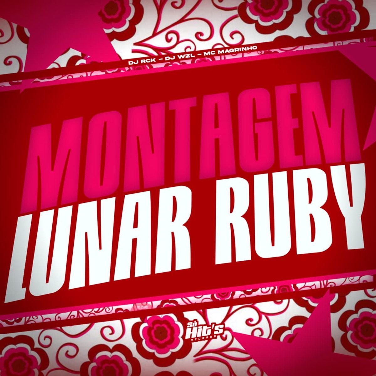 Montagem Lunar Ruby - Single by DJ RCK, DJ WZL & Mc Magrinho album cover