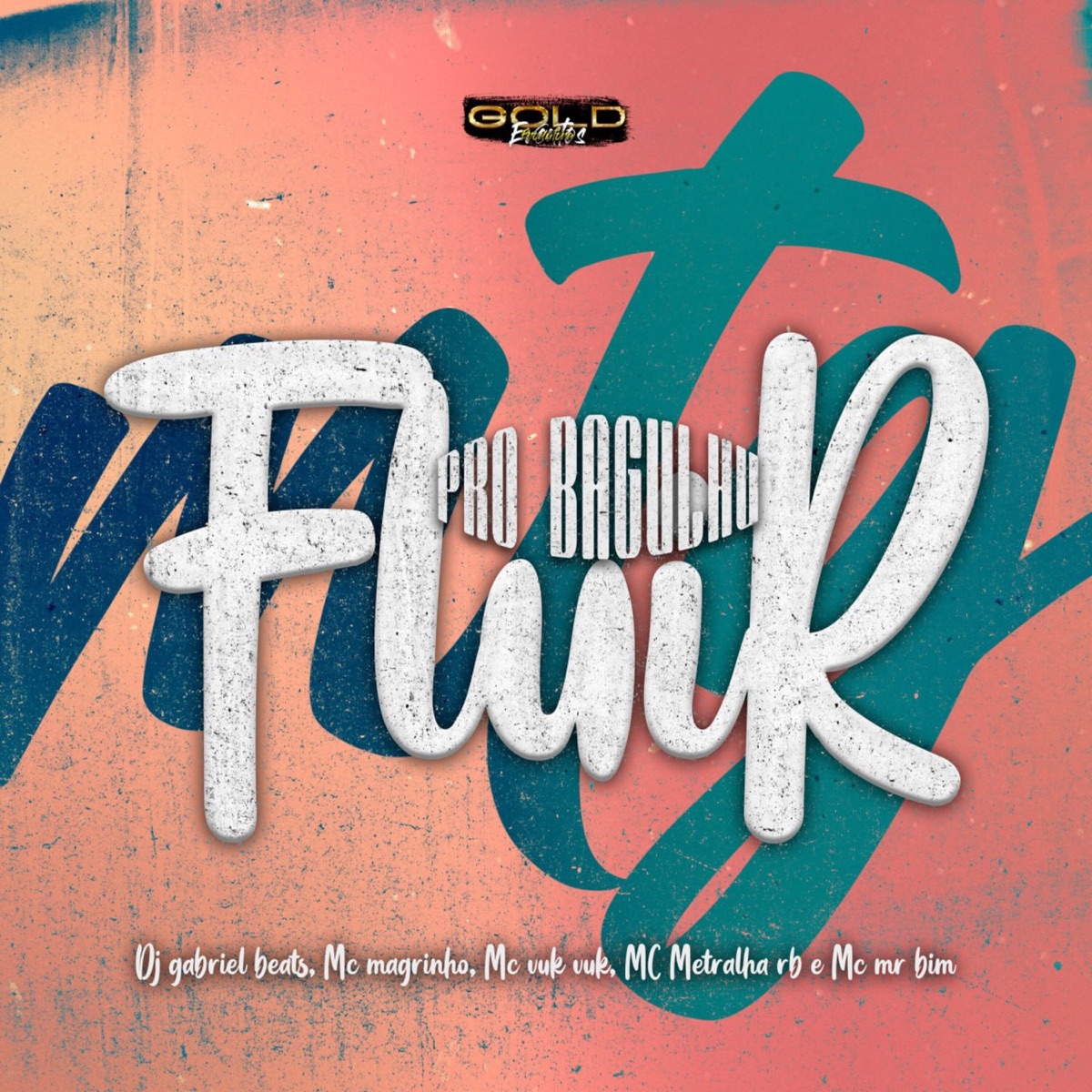 Mtg - Pro Bagulho Fluir (feat. Mc Mr. Bim & Mc Vuk Vuk) - Single by DJ GABRIEL BEATS, MC METRALHA RB & Mc Magrinho album cover