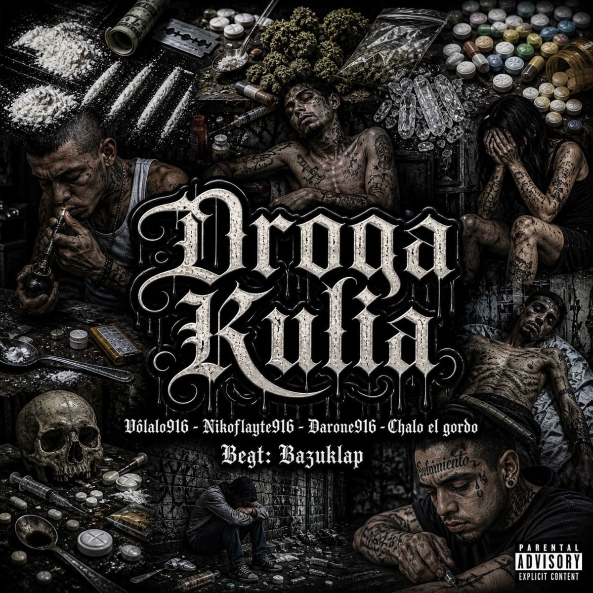 DROGA KULIA (feat. Chalo el gordo) - Single by Niko Flayte 916, Darone916, VOLALO916 & Bazuklap album cover