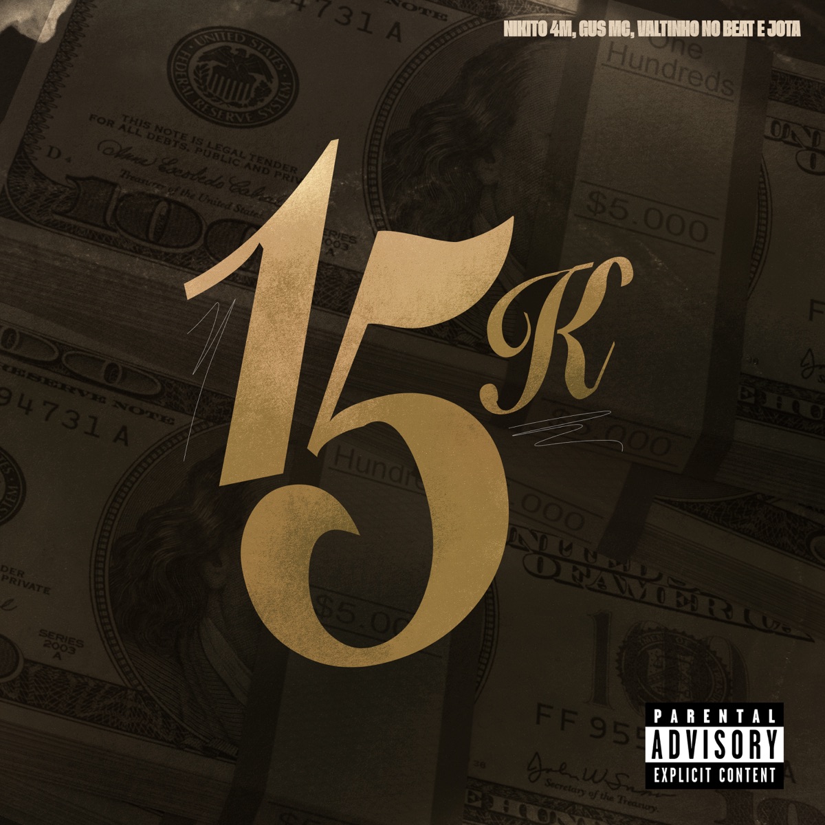 15K - Single by NIKITO4M, Gus MC & Valtinho No Beat album cover