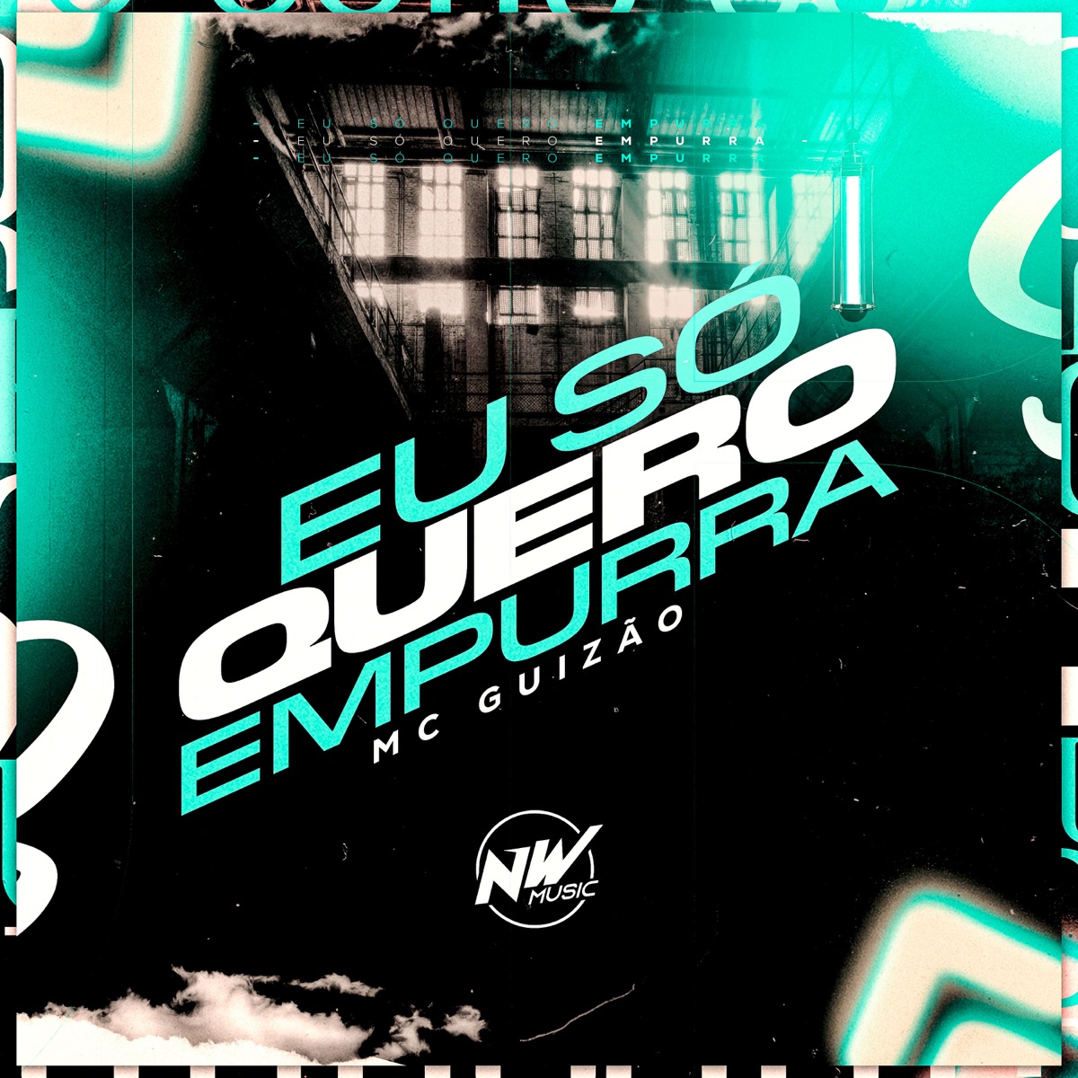 Eu Só Quero Empurra - Single by Mc Guizão album cover