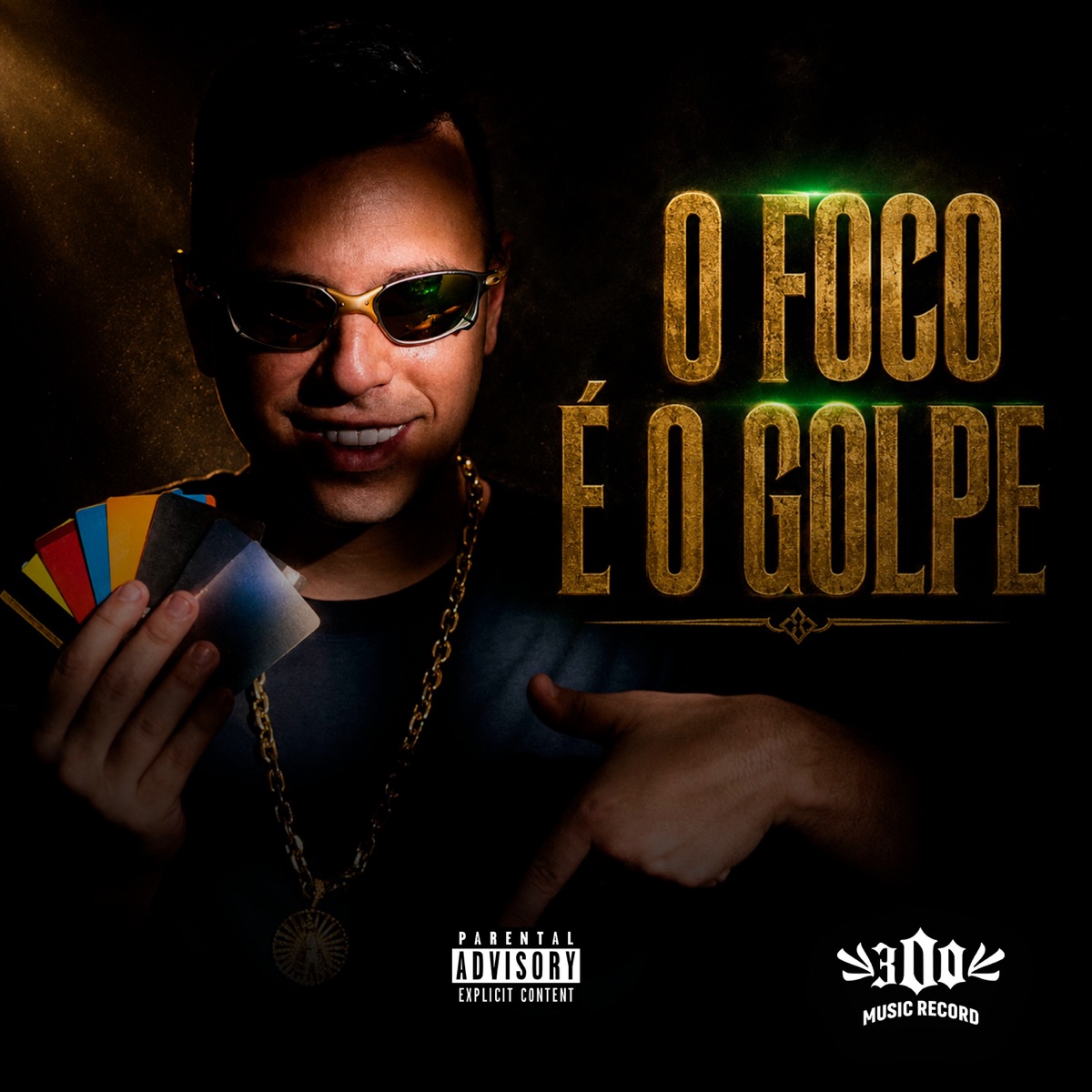 O FOCO É O GOLPE - Single by MC AMARAL & Dj Matheus 300 album cover