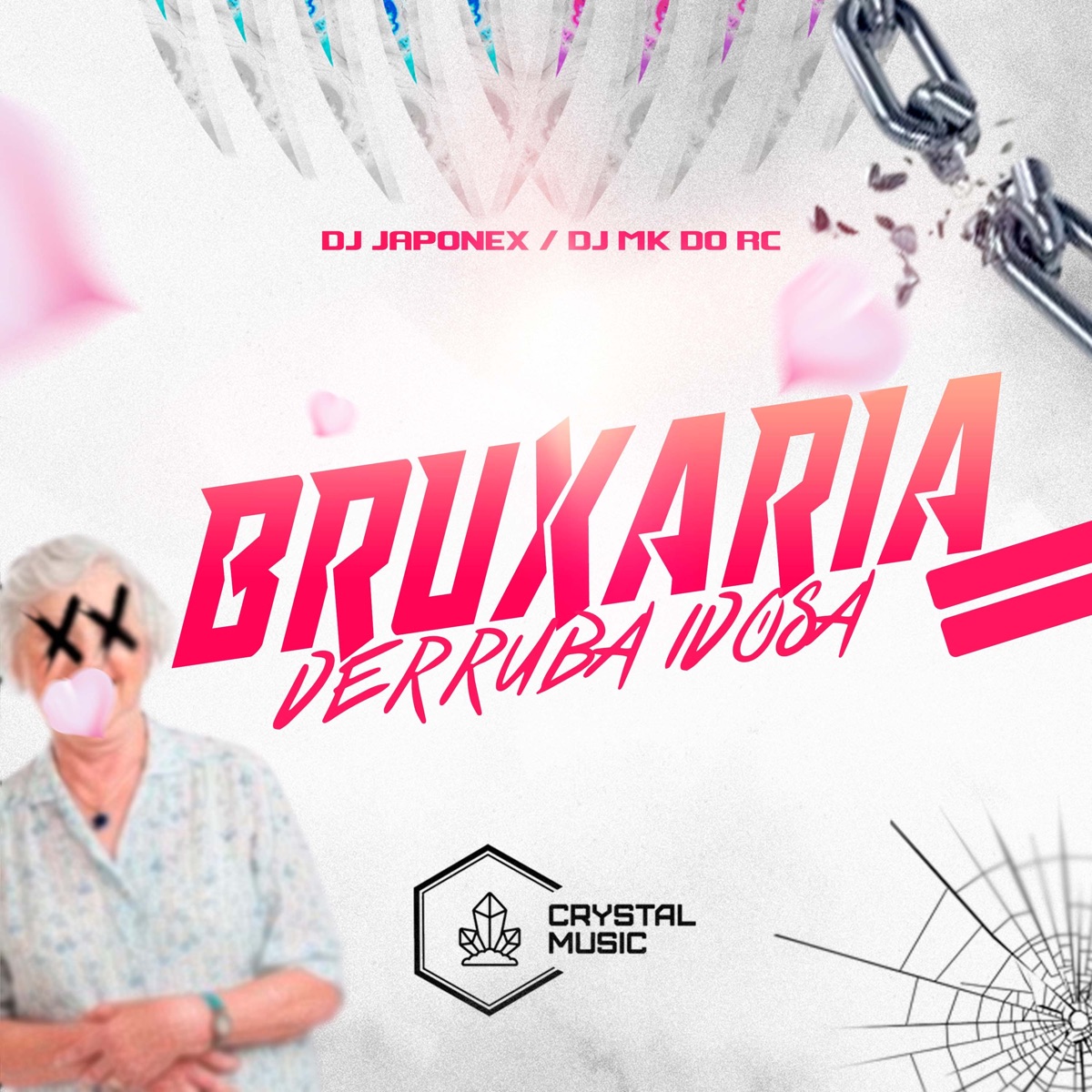 Bruxaria Derruba Idosa - Single by DJ JAPONEX, DJ MK DO RC & Crystal Music Brasil album cover