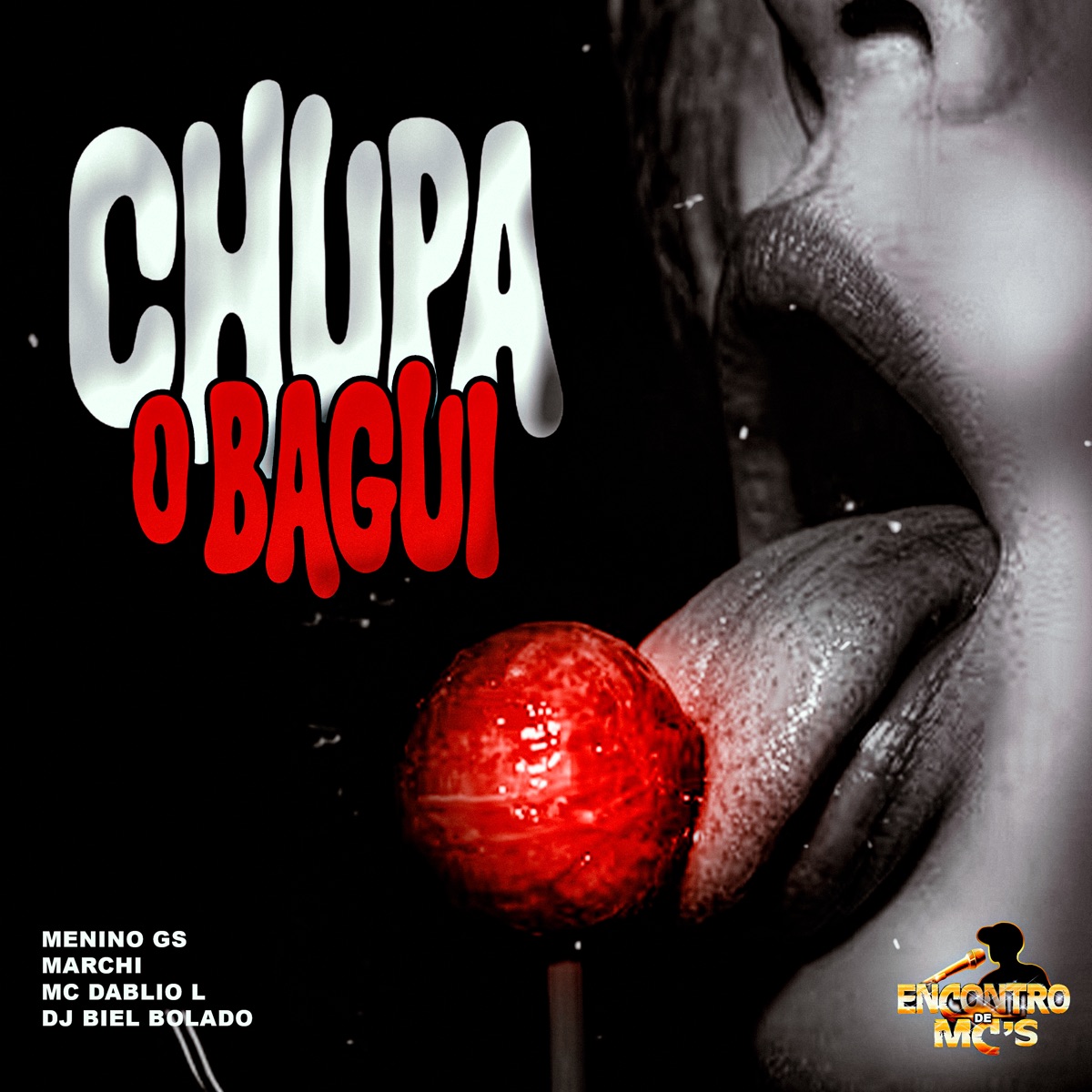 Chupa o Bagui - Single by Menino GS, Marchi, Mc Dablio L & DJ Biel Bolado album cover