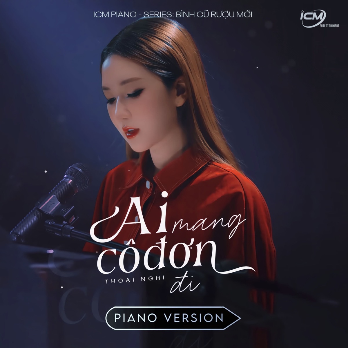 Ai Mang Cô Đơn Đi (Piano Version) - Single by Thoại Nghi & ICM album cover