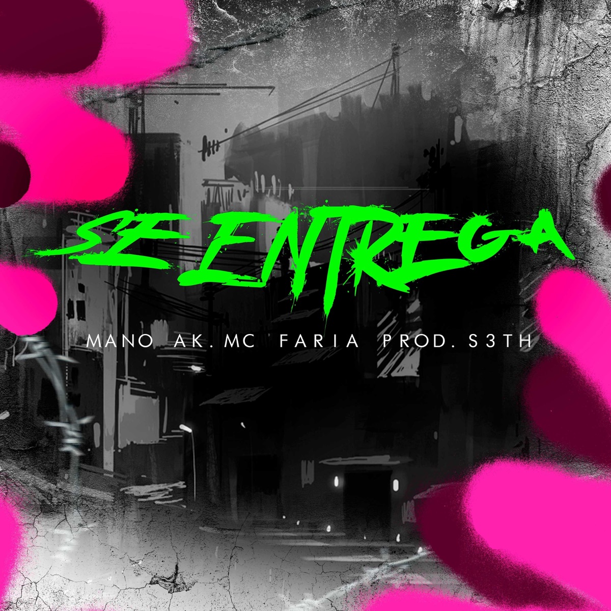 Se Entrega - Single by MANO AK & MC FARIA album cover