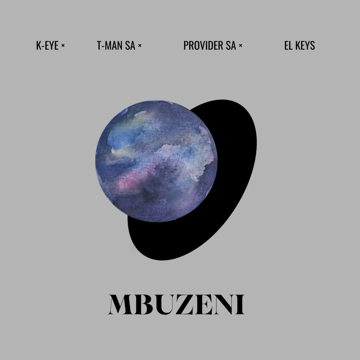 Mbuzeni - Single by K-eye, T-Man SA, Provider SA & El Keyz album cover
