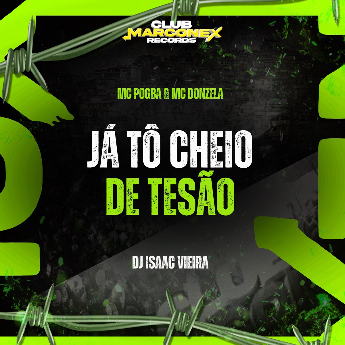 Já Tô Cheio de Tesão - Single by Mc Donzela, Mc Pogba & DJ Isaac Vieira album cover